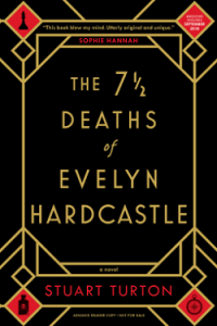 the-seven-deaths-of-evelyn-hardcastle-by-stuart-turton-book-cover