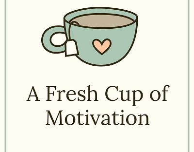 a-fresh-cup-of-motivation
