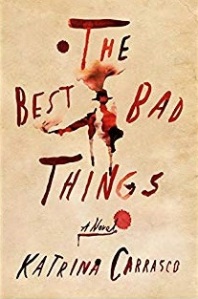 the-best-bad-things-katrina-carrusco-book-cover